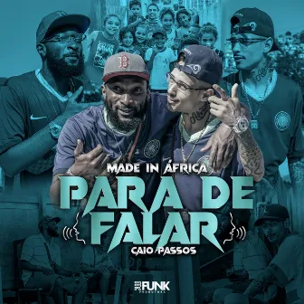 Para de Falar by MADE IN AFRICA