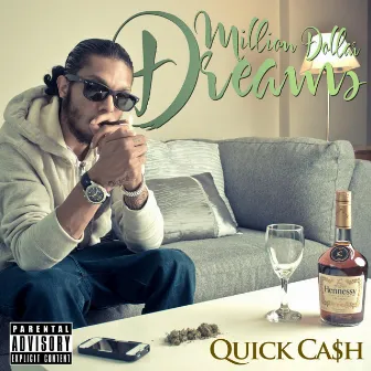 Million Dollar Dreams by Quick Cash