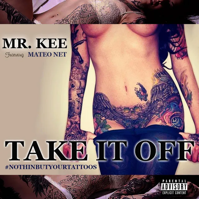 Take It Off #Nothinbutyourtattoos (feat. Mateo Net)