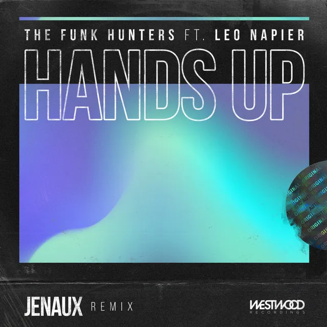 Hands Up (Raise Your Fist) feat. Leo Napier - Jenaux Remix