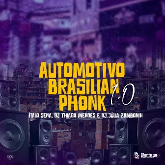 Automotivo Brazilian Phonk 1.0 by ITALO SENA