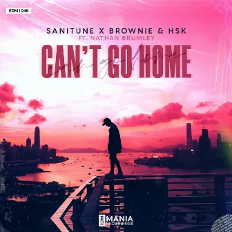 Can't Go Home (Radio Edit) by Sanitune