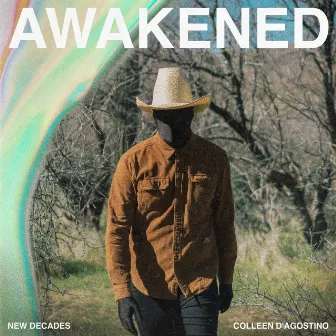 Awakened by Colleen D'agostino