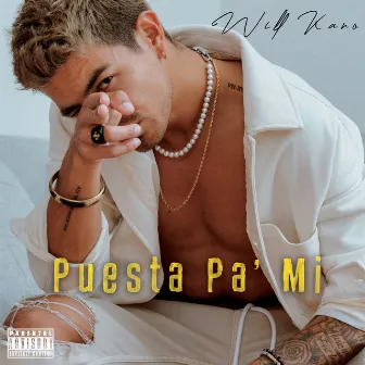 Puesta Pa' mi by Will Kano