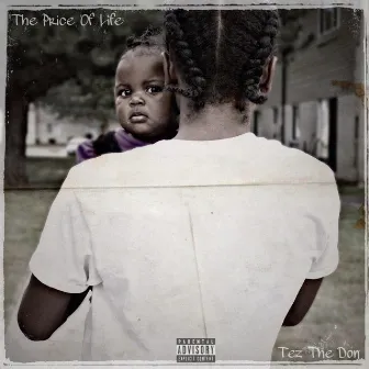 The Price of Life by Tez the Don