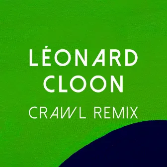 Crawl (Cloon remix) by Cloon