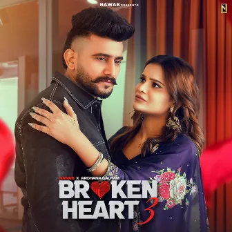 Broken Heart 3 by Nawab