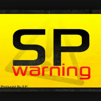 Warning by SP