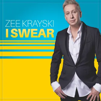 I Swear by Zee Krayski