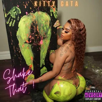 Shake That by Kitty Gata