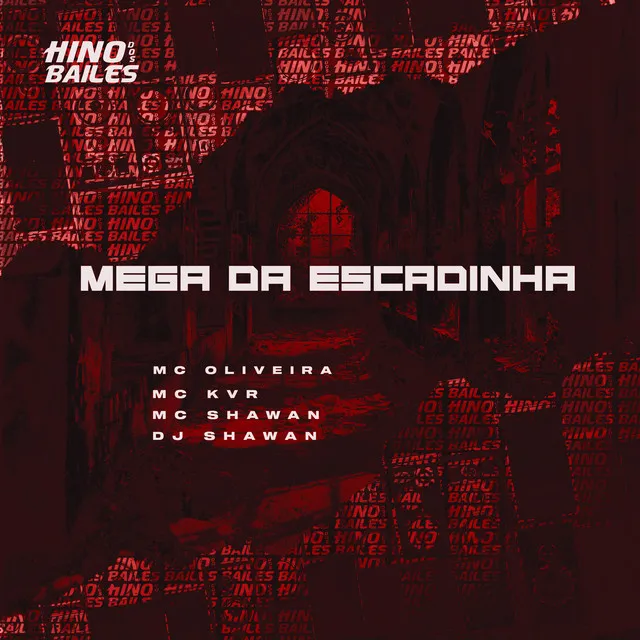 Mega da Escadinha