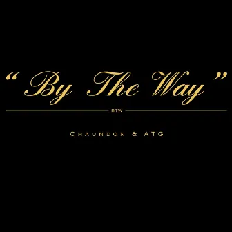 By The Way by Chaundon