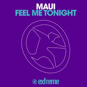 Feel Me Tonight by Maui