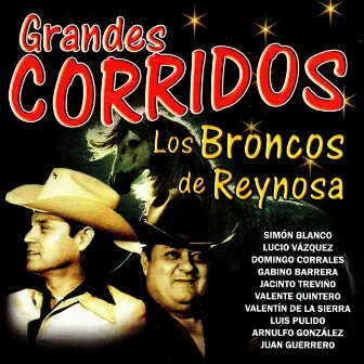 Grandes Corridos by Los Broncos de Reynosa