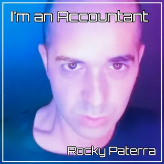 I'm an Accountant by Rocky Paterra