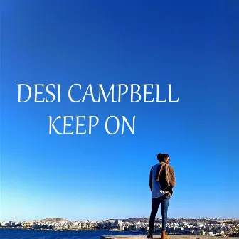 Keep On by Desi Campbell