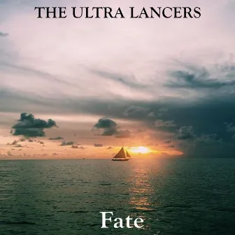 Fate by The Ultra Lancers