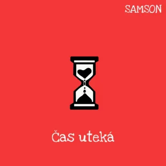 Čas uteká by SAMSON