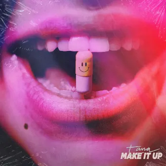 Make It Up by Tana