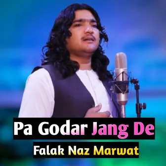 Pa Godar Jang De by Falak Naz Marwat