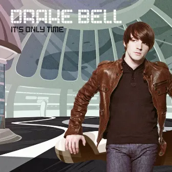 It's Only Time by Drake Bell