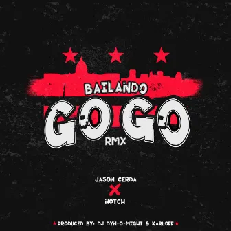 Bailando GoGo (Remix) by Derrick Jones