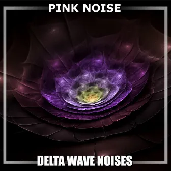 #14 Pink Noise Delta Wave Noises by Binaural Reality Therapy