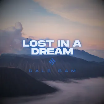 Lost in a Dream by Dale Sam