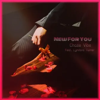 New for You by Chase Vibe