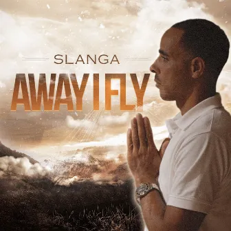 Away I Fly by Slanga