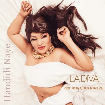 Handidi Naye by LA'DIVA