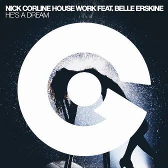 He's A Dream by Nick Corline House Work