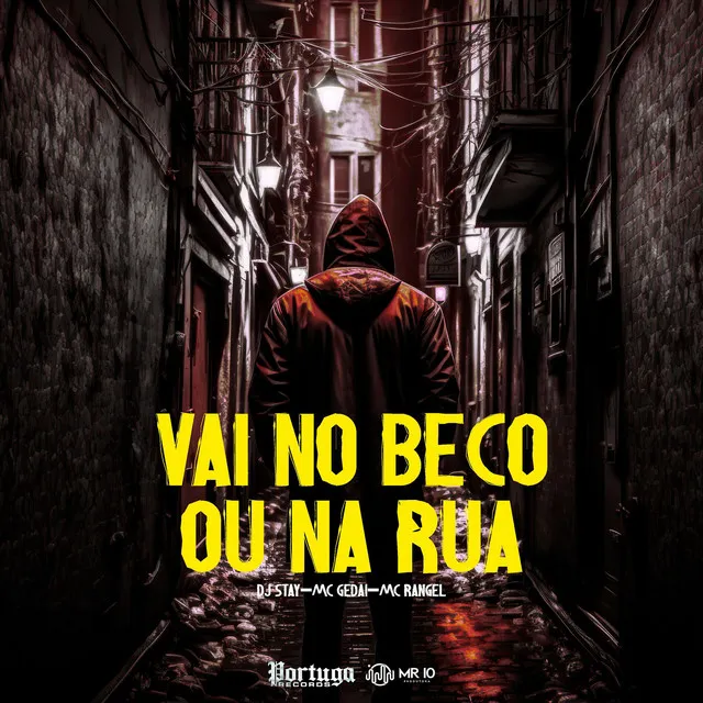 Vai no Beco ou na Rua