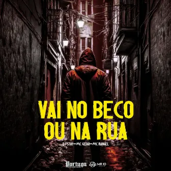 Vai no Beco ou na Rua by MC Gedai