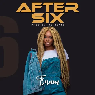 After Six by Enam