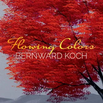 Flowing Colors by Bernward Koch