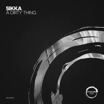 A Dirty Thing by Sikka