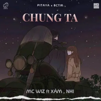 Chúng Ta by Xám