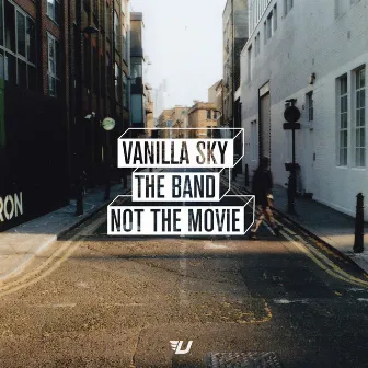 The Band Not the Movie by Vanilla Sky