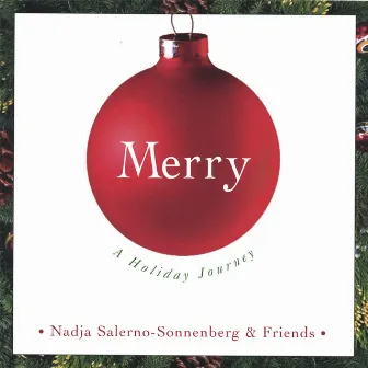 MERRY: A Holiday Journey by Nadja Salerno-Sonnenberg