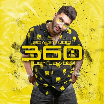 360 by Lion La Voz