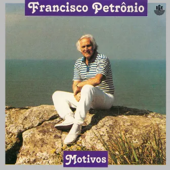 Motivos by Francisco Petrônio