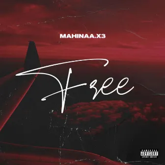 Free by Mahinaa.x3