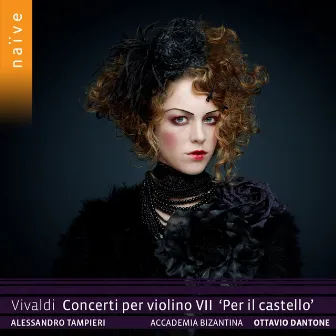 Vivaldi: Concerti per violino, Vol. 7. Per il castello by Alessandro Tampieri