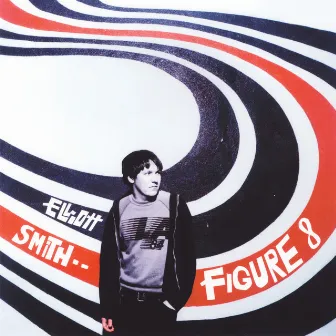 Figure 8 (Deluxe Edition) by Elliott Smith