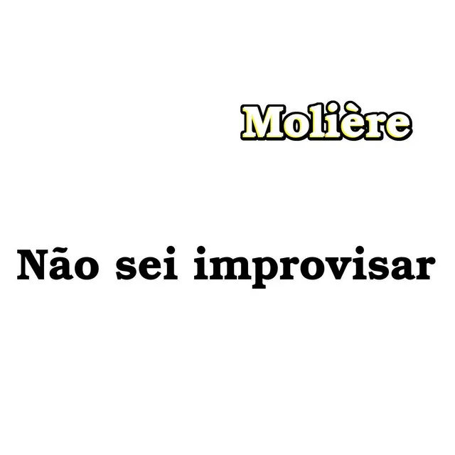 Não sei improvisar