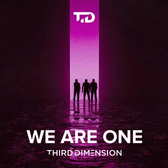 We Are One by Third Dimension