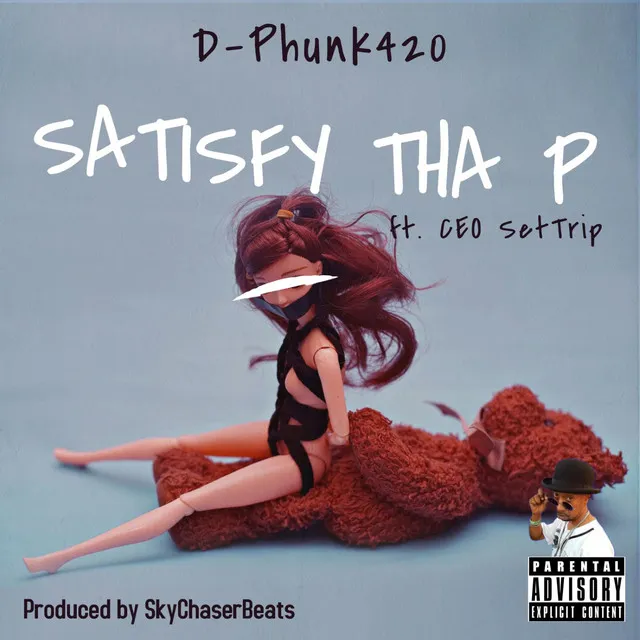 Satisfy Tha P (feat. Ceo SetTrip)