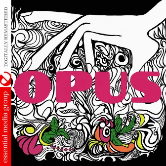 Opus (Digitally Remastered) by Opus