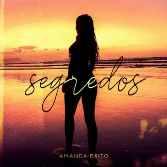 Segredos by Amanda Brito